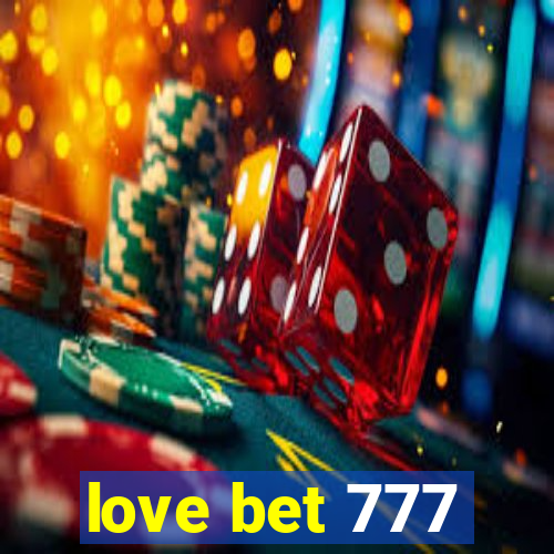 love bet 777